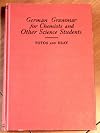 German Grammar for Chemists and Other Science Students :