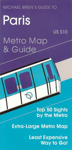 Paris: Michael Brein's Travel Guides To Sightseeing By Public Transportation by Michael Brein