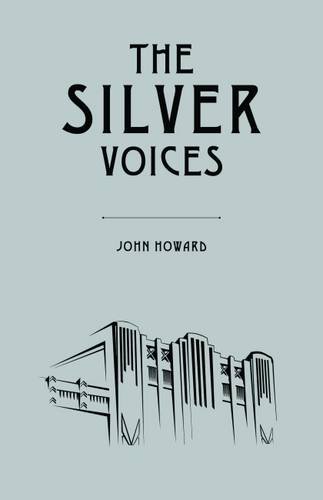 The Silver Voices by John HOWARD
