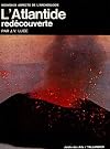 L'atlantide redécouverte.