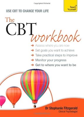 The CBT Workbook: A Teach Yourself Guide