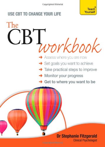 The CBT Workbook: A Teach Yourself Guide by Stephanie Fitzgerald