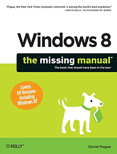 Windows 8: The Missing Manual by David Pogue