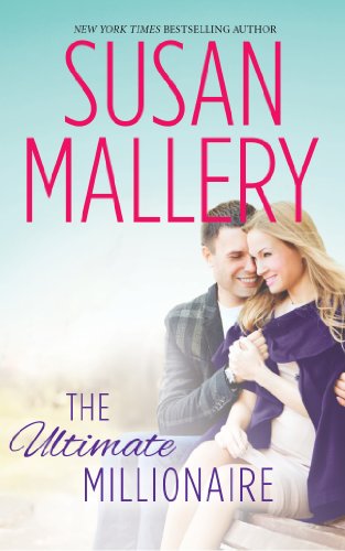 The ultimate millionaire by Susan Mallery