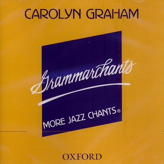 Grammarchants: More Jazz Chants® by Carolyn Graham