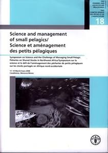 Science and Management of Small Pelagics (FAO Fisheries and Aquaculture Proceedings)