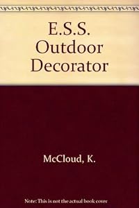 The Outdoor Decorator: Design and Practical Ideas for Creating Living Spaces in the Garden by Kevin McCloud