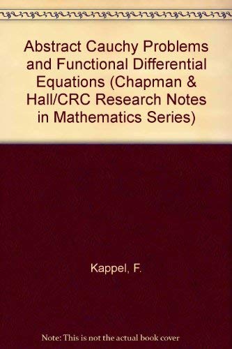 Abstract Cauchy Problems and Functional Differential Equations by F. Kappel