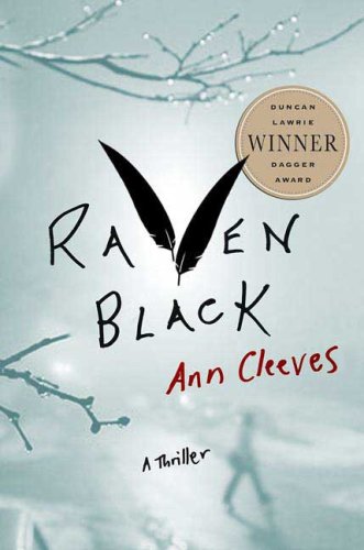 Raven Black: Book One of the Shetland Island Quartet by Ann Cleeves