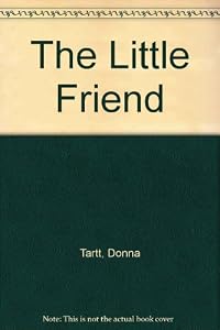 The little friend a novel