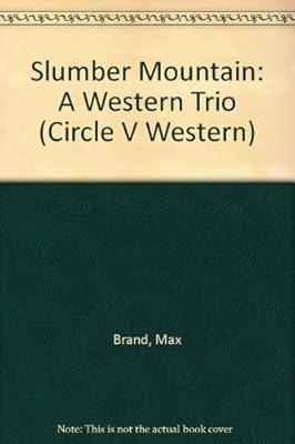 Slumber Mountain: A Western Trio