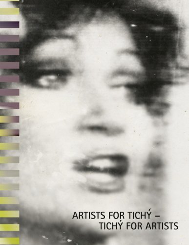 Artists for Tichy - Tichy for Artists by Hans-Peter Wipplinger