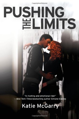 Pushing the Limits by Katie McGarry