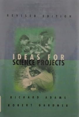 Ideas for Science Projects (Experimental Science Series Book)