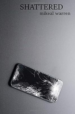 SHATTERED