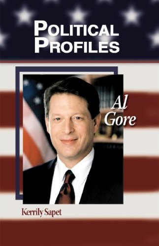 Al Gore (Political Profiles) by Kerrily Sapet
