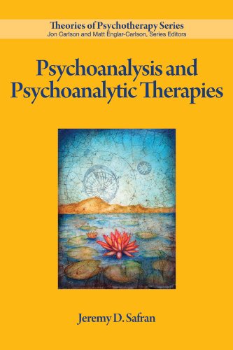 Psychoanalysis and Psychoanalytic Therapies (Theories of Psychotherapy)