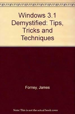 Windows 3.1 Demystified: Tips, Tricks, & Techniques