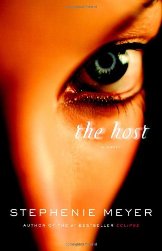 The Host: A Novel by Stephenie Meyer