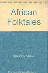 African folktales by Samuel Adeyemi Iyewarun