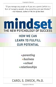 Mindset: The New Psychology of Success by Carol Dweck