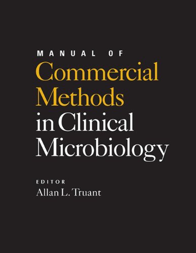 Manual of Commercial Methods in Clinical Microbiology by Truant A.L.