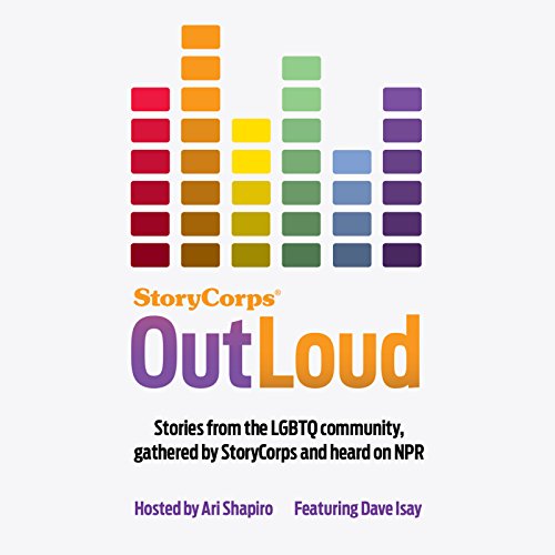StoryCorps: Outloud by David Isay