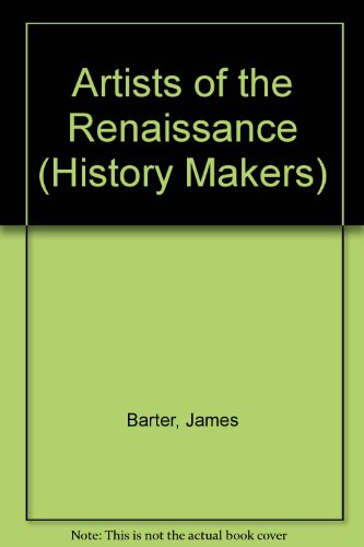 Artists of the Renaissance by James Barter