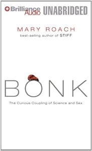 Bonk: The Curious Coupling of Science and Sex