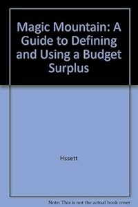 The Magic Mountain: A Guide to Defining and Using a Budget Surplus
