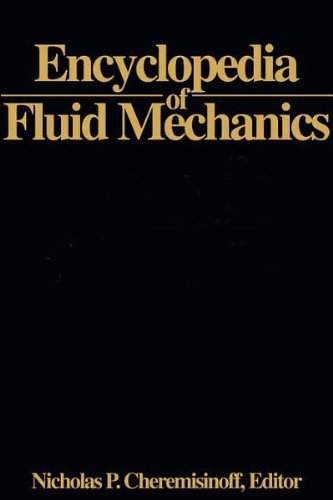 Encyclopedia of Fluid Mechanics, Volume 2: Dynamics of Single Fluid Flows and Mixing by Nicholas P. Cheremisinoff