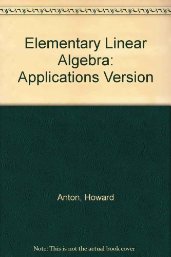 Elementary Linear Algebra with Applications by Chris Rorres