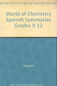 World of Chemistry Spanish Summaries Grades 9-12