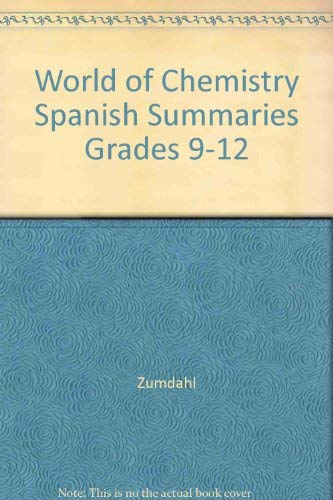 World of Chemistry Spanish Summaries Grades 9-12 by Steven S. Zumdahl