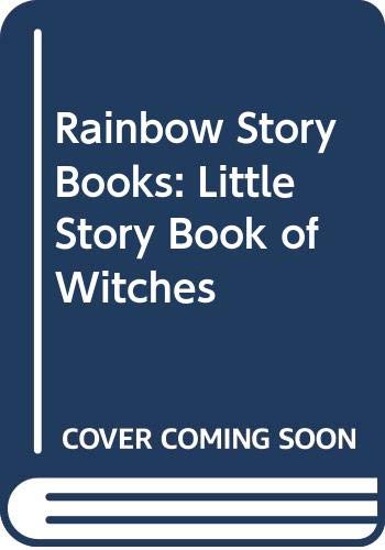 RAINBOW Little Storybook of Witches by Anonymous