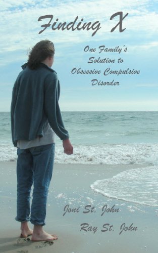 Finding X: One Family's Solution to Obsessive Compulsive Disorder by Joni St. John