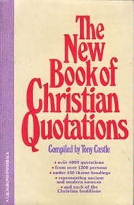 The New Book of Christian Quotations (New Book Christ Quot Ppr)