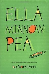 Ella Minnow Pea: A Progressively Lipogrammatic Epistolary Fable