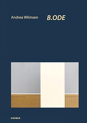 Andrea Wilmsen: B.ODE