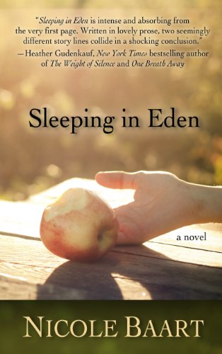 Sleeping In Eden by Nicole Baart