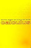 Calculus: analytic geometry and calculus, with vectors
