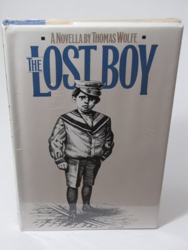 The Lost Boy: A Novella by Thomas Wolfe
