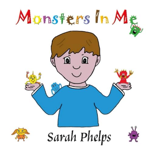 Monsters in Me by Sarah Phelps