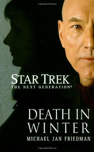 Death in Winter (Star Trek: The Next Generation) by Michael Jan Friedman