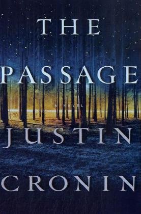 The Passage: A Novel by Justin Cronin