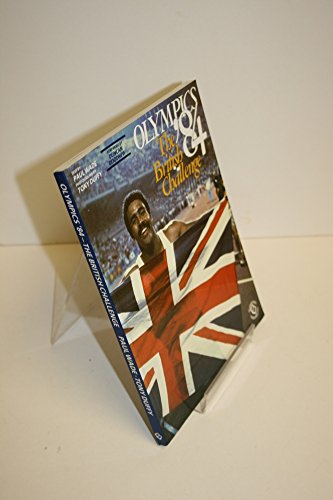 Olympics '84: The British Challenge by Paul Wade