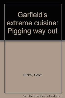 Garfield's extreme cuisine: Pigging way out