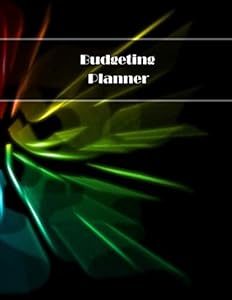 Budgeting Planner: Daily Weekly & Monthly 12-Month Planner Expense Tracker And Bill Organizer - 8.5x11"