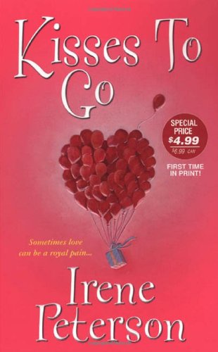 Kisses To Go (Zebra Contemporary Romance) by Irene Peterson