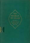 The World of Islam Studies in Honour of Philip K. Hitti